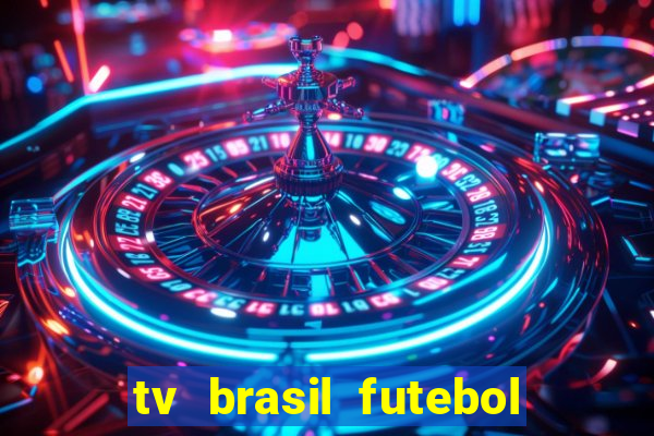 tv brasil futebol da hora